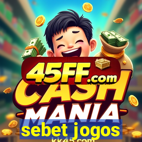 sebet jogos